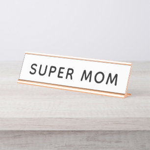 Super Mum Desk Name Plate