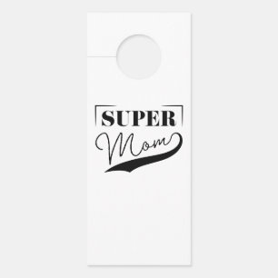 Super Mum Door Hanger