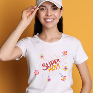 Super Mum Flower Comic Bubble Drawing Mother`s Day T-Shirt
