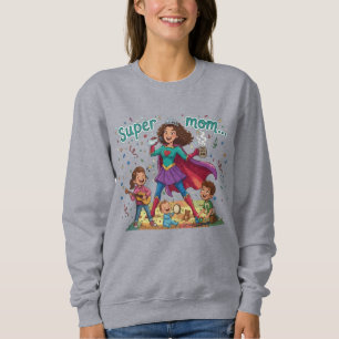 Super Mum Hero - Mother's Day Celebration Sweatshirt