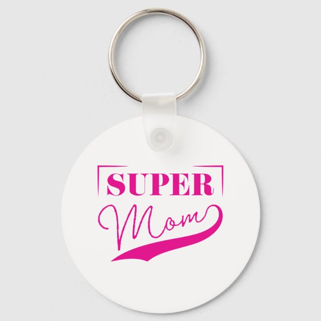 Super Mum Key Ring (Front)