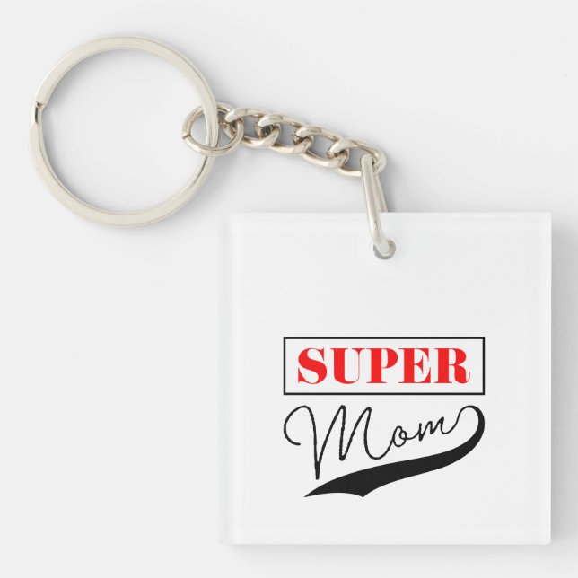 Super Mum Key Ring (Front)