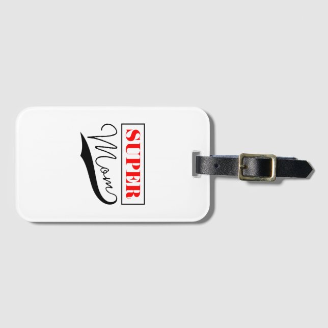 Super Mum Luggage Tag (Front Horizontal)