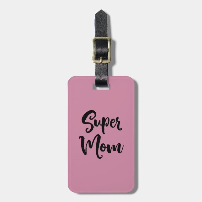 Super Mum Luggage Tag (Front Vertical)
