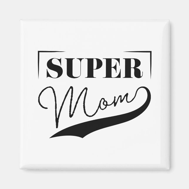 Super Mum Magnet (Front)