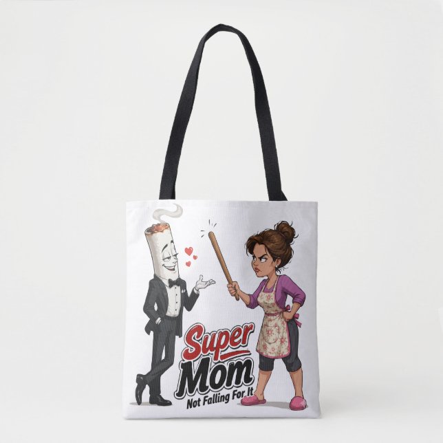 Super Mum Not Falling For It Tote Bag (Front)