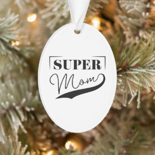 Super Mum Ornament