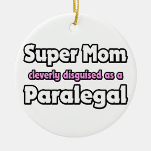 Super Mum ... Paralegal Ceramic Ornament