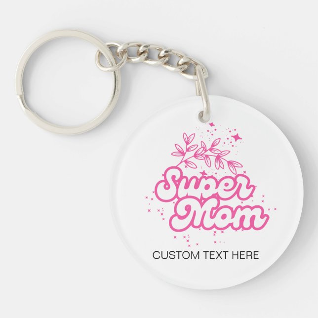 Super Mum Personalised Keychain – Custom Gift (Front)