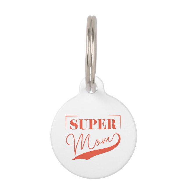 Super Mum Pet Tag (Front)