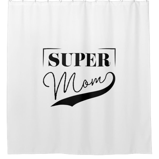 Super Mum Shower Curtain (Front)