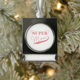 Super Mum Silver Plated Banner Ornament
