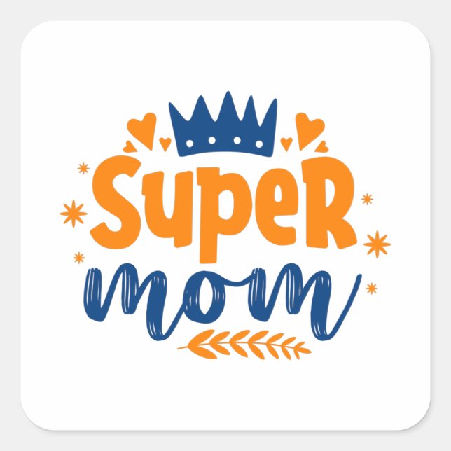 Super Mum Square Sticker (Front)