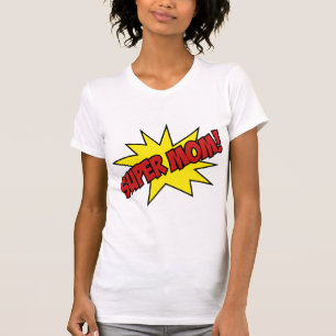 Super Mum! T-Shirt