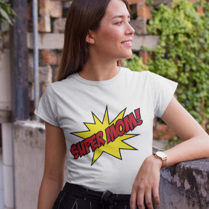 Super Mum! T-Shirt