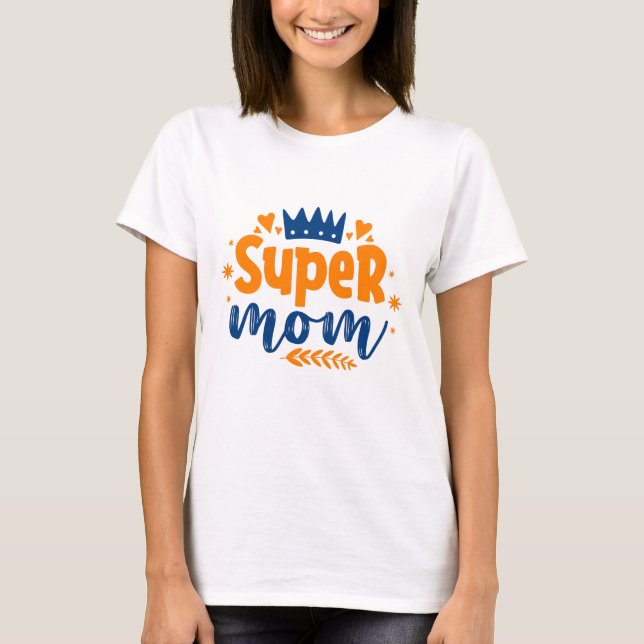 Super Mum T-Shirt (Front)