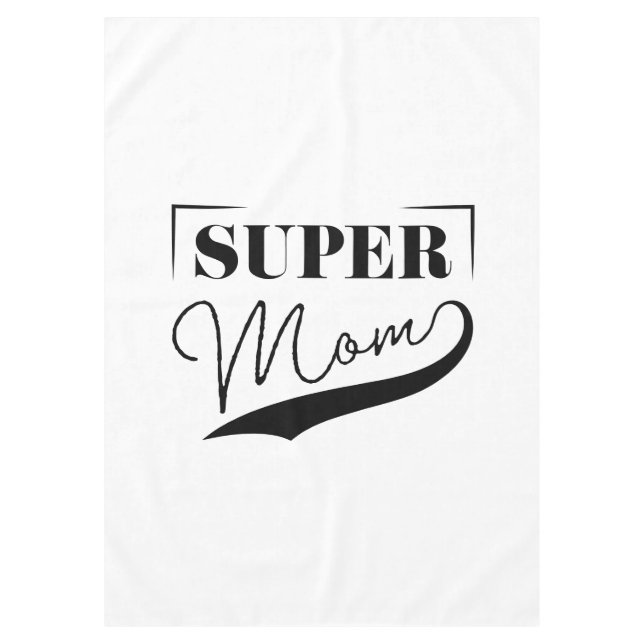 Super Mum Tablecloth (Front)