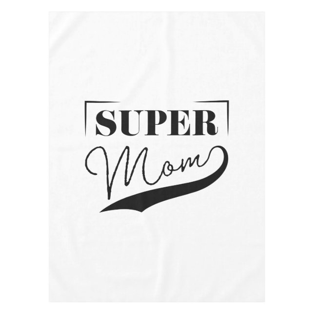 Super Mum Tablecloth (Front)