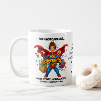 Super Mum With Quote Funny Mother's Day  Coffee Mug