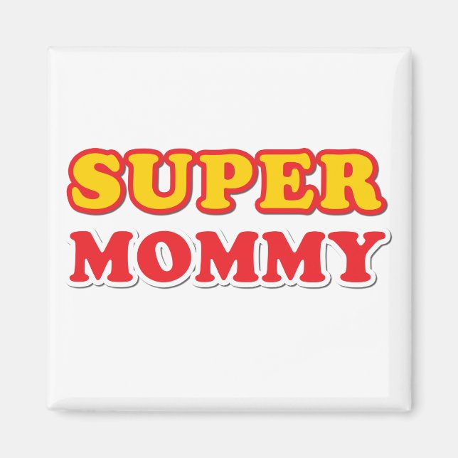 Super Mummy Magnet (Front)