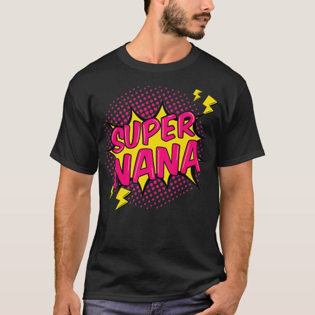 Super Nana Shirt Super Power Grandma Family Gift  (Front)