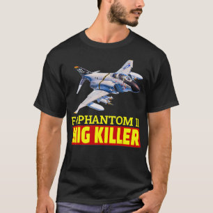 Super nice F4 Phantom II fighter jet The Great Mig T-Shirt