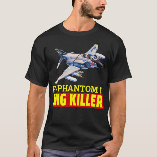 Super nice F4 Phantom II fighter jet The Great Mig T-Shirt
