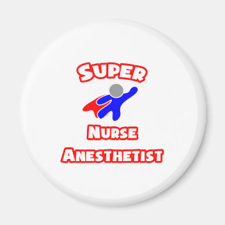 Super Nurse Anaesthetist Magnet
