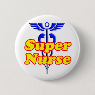 Super Nurse with Caduceus 6 Cm Round Badge