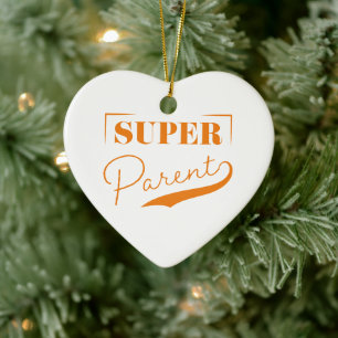 Super Parent Ceramic Ornament