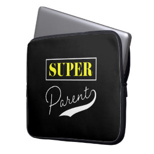 Super Parent Laptop Sleeve