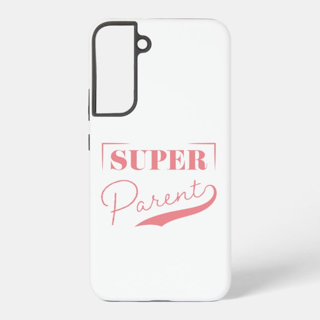 Super Parent Samsung Galaxy S22+ Case (Back)