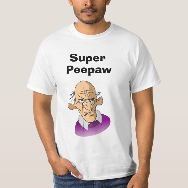 Super Peepaw  with classes T-Shirt (Front)