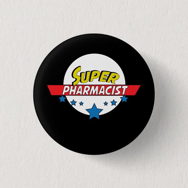 Super Pharmacist, #Pharmacist 3 Cm Round Badge (Front)