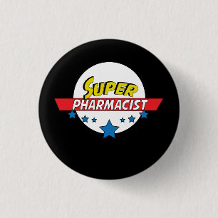 Super Pharmacist, #Pharmacist 3 Cm Round Badge