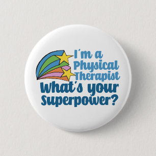 Super Physical Therapist Cute PT 6 Cm Round Badge