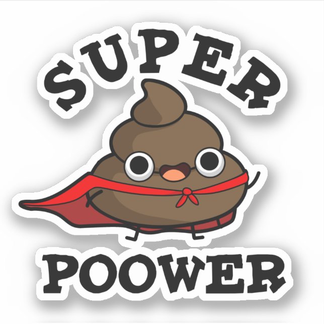 Super Poower Funny Super Hero Poop Pun  (Front)