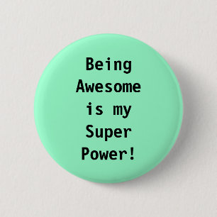 super power 6 cm round badge