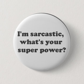 Super Power 6 Cm Round Badge