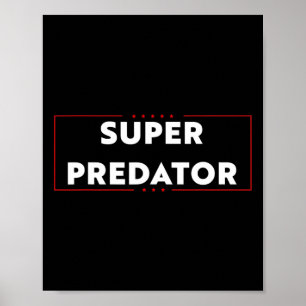 Super Predator Poster