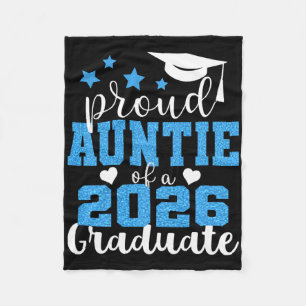 Super Proud Auntie Of 2026 Graduate Senior Graduat Fleece Blanket