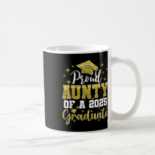 Super Proud Aunty Of 2025 Graduate Senior Graduati Coffee Mug