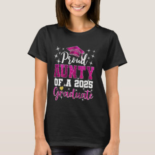 Super Proud Aunty of 2025 Graduate Senior Graduati T-Shirt