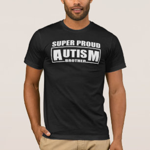 super proud autism brother T-Shirt