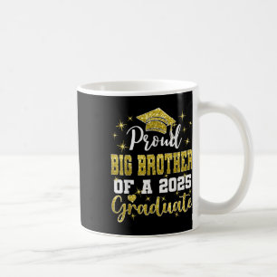 Super Proud Big Brother Of 2025 Graduate Graduatio Coffee Mug