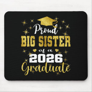 Super proud big sister of 2026 graduate graduation mouse pad