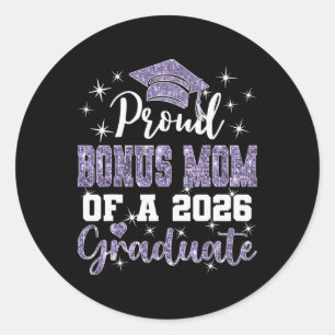 Super Proud Bonus Mum Of 2026 Graduate Graduation Classic Round Sticker