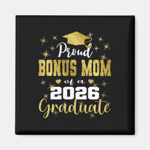Super Proud Bonus Mum Of 2026 Graduate Graduation  Magnet