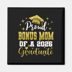 Super Proud Bonus Mum Of 2026 Graduate Graduation Magnet