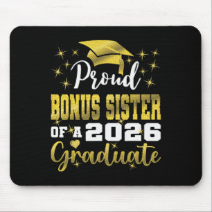 Super Proud Bonus Sister Of 2026 Graduate Graduati Mouse Pad